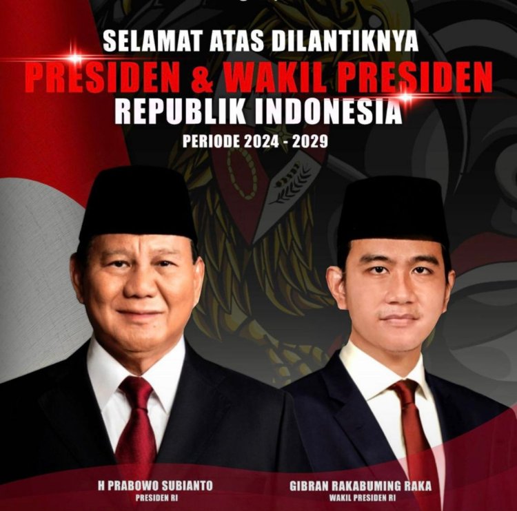 Selamat atas Pelantikan Presiden H. Prabowo Subianto dan Wakil Presiden Gibran Rakabuming Raka Periode 2024-2029